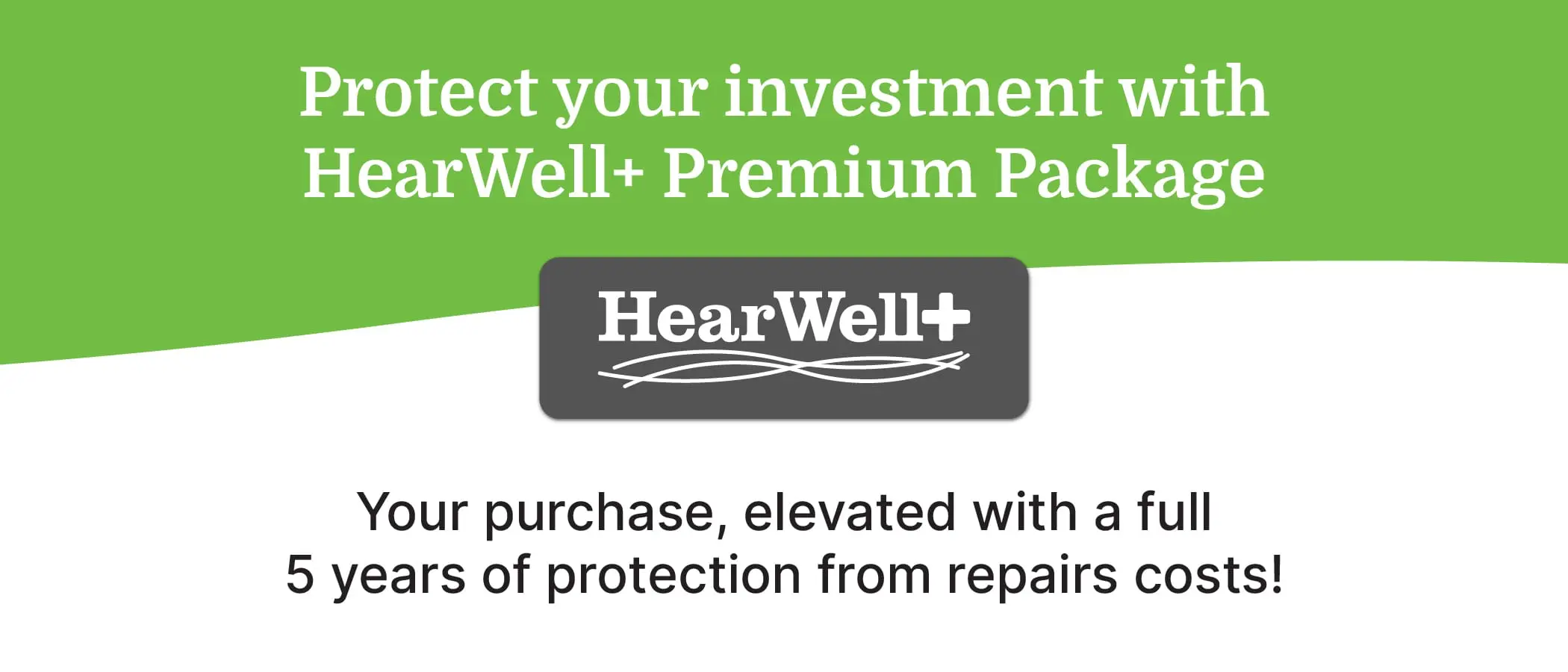 Premium hearing aid protection plan
