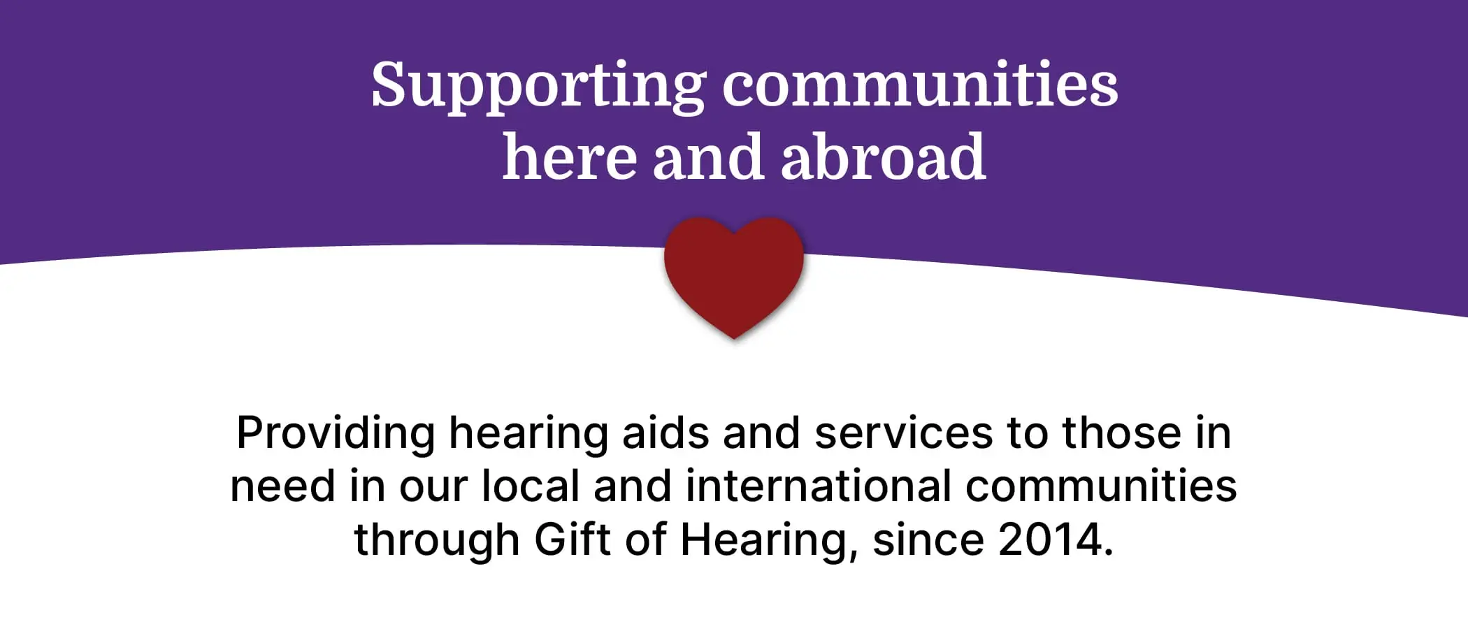 We support communities here and abroad